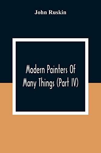 Modern Painters Of Many Things (Part Iv)