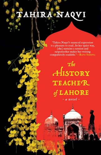THE HISTORY TEACHER OF LAHORE A NOVEL
