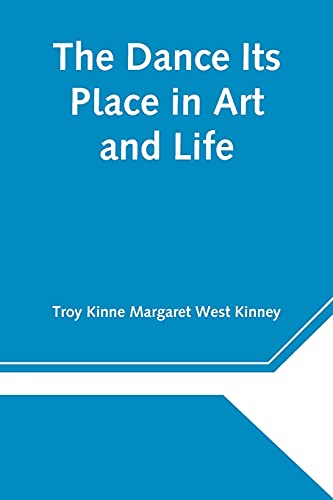 The Dance Its Place In Art And Life