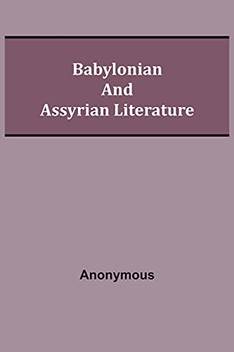 Babylonian and Assyrian Literature