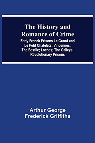 The History and Romance of Crime