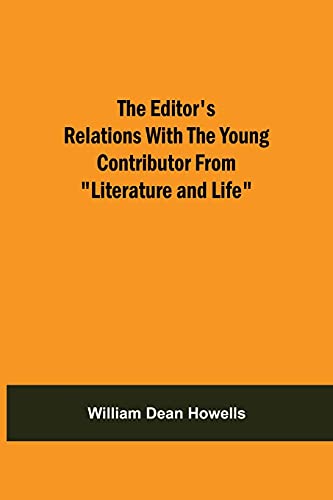 The Editor'S Relations With The Young Contributor From 'Literature And Life'