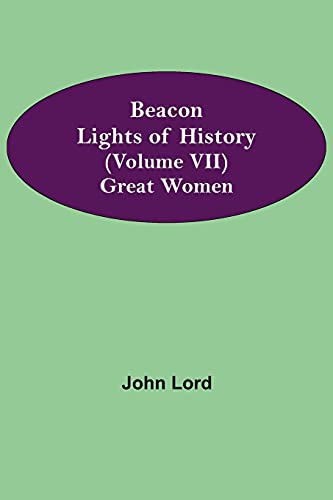 Beacon Lights Of History (Volume Vii)