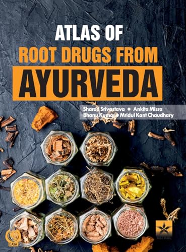 Atlas of Root Drugs from Ayurveda
