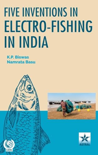 Five Inventions in Electro-Fishing in India