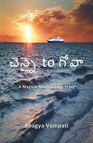 Chennai to Goa:  A Magical Musical Love Story