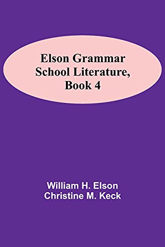 Elson Grammar School Literature, Book 4