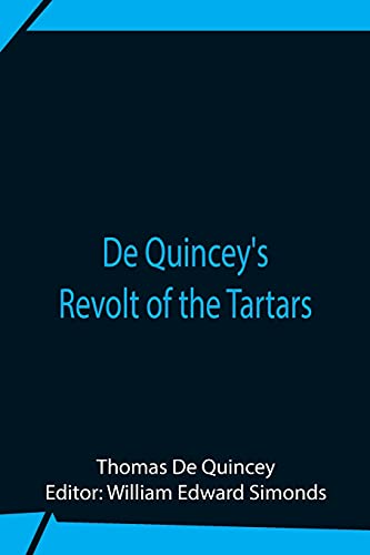 De Quincey'S Revolt Of The Tartars