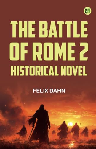 The Battle of Rome 2 Historical Novel