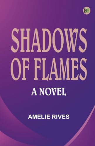 Shadows of Flames A Novel