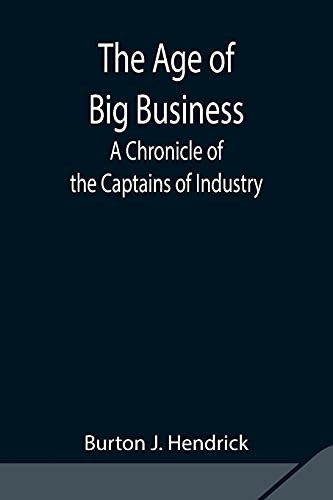 The Age Of Big Business