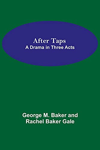 After Taps; A Drama In Three Acts