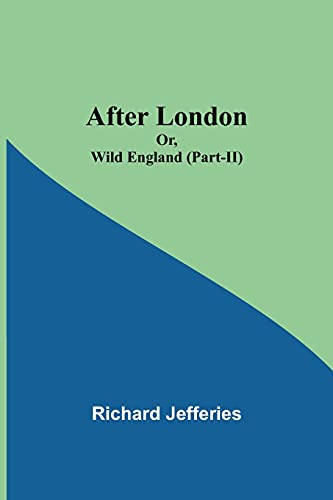 After London; Or, Wild England (Part-Ii)
