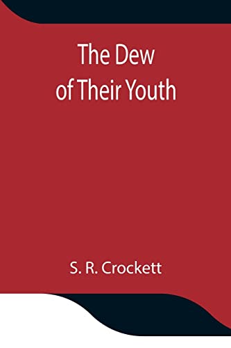 The Dew Of Their Youth