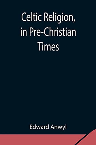 Celtic Religion, In Pre-Christian Times