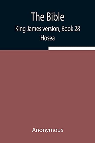 The Bible, King James Version, Book 28; Hosea