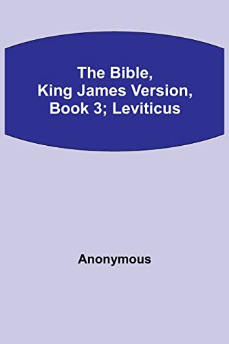 The Bible, King James Version, Book 3; Leviticus