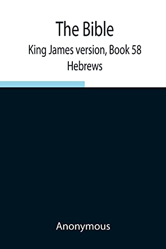 The Bible, King James Version, Book 58; Hebrews