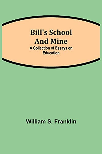 Bill'S School And Mine