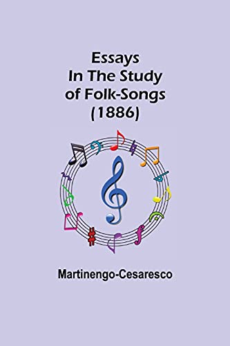 Essays In The Study Of Folk-Songs (1886)