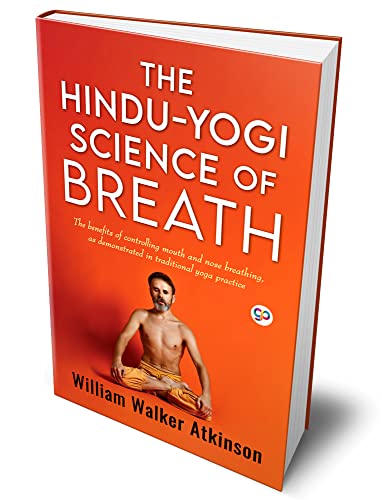 The Hindu-Yogi Science of Breath (Deluxe Library Edition)