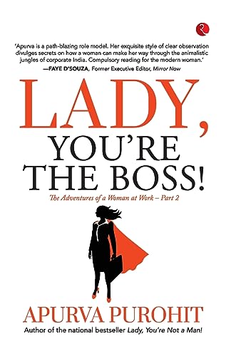 LADY, YOU'RE THE BOSS!  The Adventures of a Woman at Work -Part 2