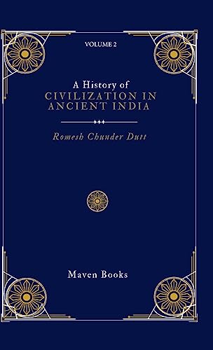 A History of CIVILIZATION IN ANCIENT INDIA