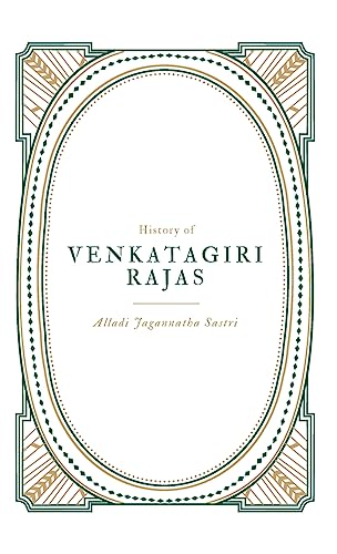 History of VENKATAGIRI RAJAS