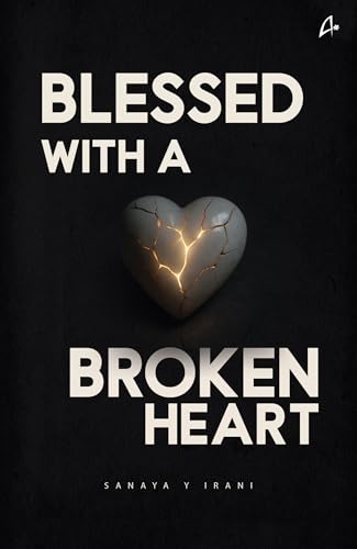 Blessed with a Broken Heart