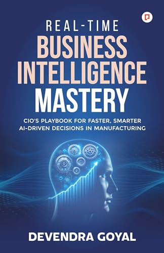 Real-Time Business Intelligence Mastery
