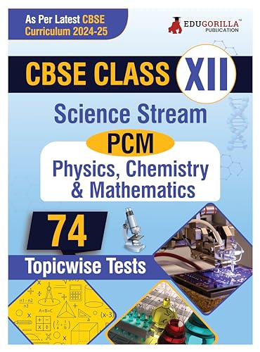 EduGorilla CBSE Board Class XII (Science-PCM) Exam 2023 - 38 Solved MCQ Practice Tests For Physics, Chemistry and Mathematics with Free Access to Online Tests