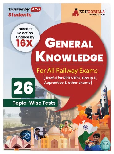 General Knowledge For Railway Book 2023 (English Edition) - 26 Solved Topic-wise Tests Useful for NTPC, Group D, ALP, Paramedical, Apprentice with Free Access to Online Tests
