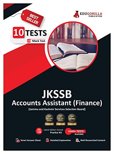 JKSSB Accounts Assistant (Finance) Recruitment Exam 2023 - 10 Full Length Mock Tests (1200 Solved Objective Questions) with Free Access To Online Tests