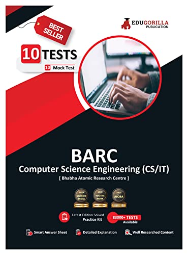 BARC Computer Science (CS/IT) Exam 2023 (Bhabha Atomic Research Centre) - 10 Full Length Mock Tests (1000 Solved Questions) with Free Access To Online Tests