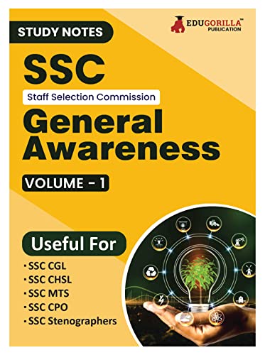 Study Notes for SSC General Awareness (Vol 1) - Topicwise Notes for CGL, CHSL, SSC MTS, CPO and Other SSC Exams with Solved MCQs