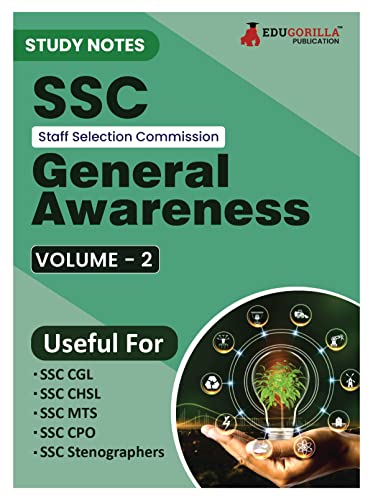 Study Notes for SSC General Awareness (Vol 2) - Topicwise Notes for CGL, CHSL, SSC MTS, CPO and Other SSC Exams with Solved MCQs