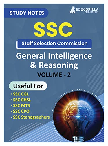 Study Notes for General Intelligence and Reasoning (Vol 2) - Topicwise Notes for CGL, CHSL, SSC MTS, CPO and Other SSC Exams with Solved MCQs