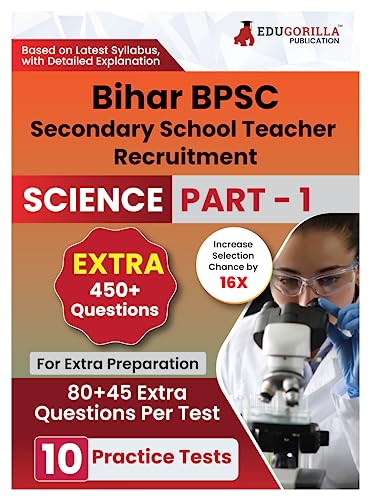Bihar Secondary School Teacher Science Book 2023 (Part I) Conducted by BPSC - 10 Practice Mock Tests (1200+ Solved Questions) with Free Access to Online Tests