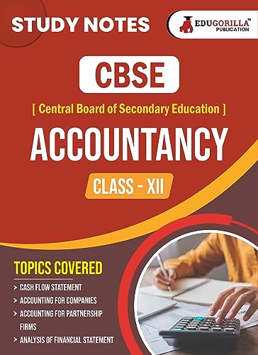 CBSE (Central Board of Secondary Education) Class XII Commerce - Accountancy Topic-wise Notes | A Complete Preparation Study Notes with Solved MCQs
