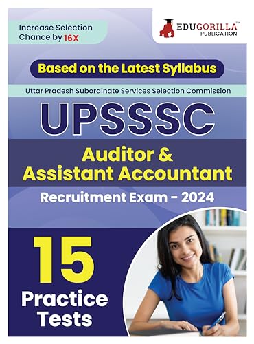 UPSSSC Auditor & Assistant Accountant Exam Book 2023 (English Edition) - Based on Latest Exam Pattern - 15 Practice Tests (1500 Solved Questions) with Free Access to Online Tests