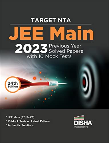 TARGET NTA JEE Main 2023 - 10 Previous Year Solved Papers with 10 Mock Tests 24th Edition | Physics, Chemistry, Mathematics - PCM | Optional Questions | Numeric Value Questions NVQs | 100% Solutions