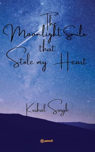 The Moonlight Smile that Stole my Heart