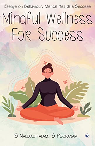 MINDFUL WELLNESS FOR SUCCESS