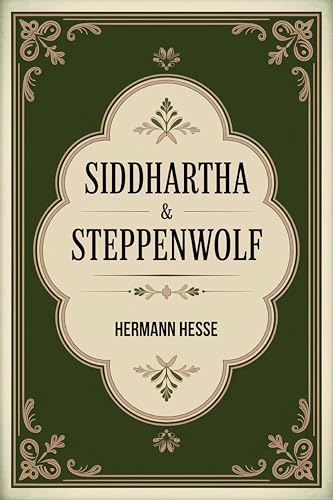 Siddhartha & Steppenwolf
