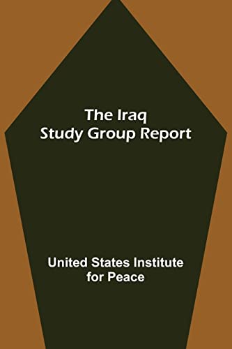 The Iraq Study Group Report
