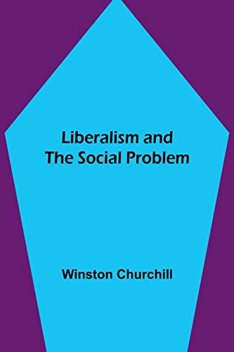 Liberalism and the Social Problem