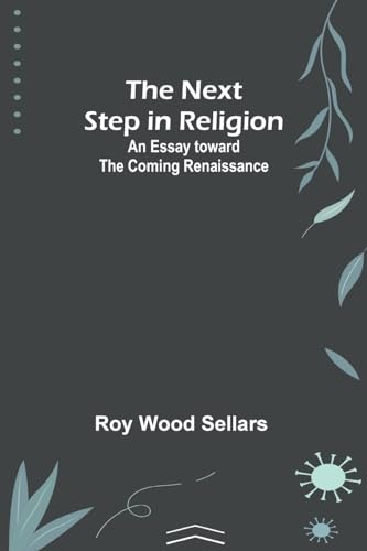 The Next Step in Religion