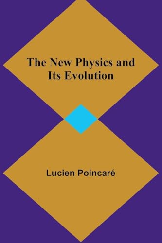 The New Physics and Its Evolution