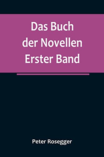 Das Buch der Novellen. Erster Band