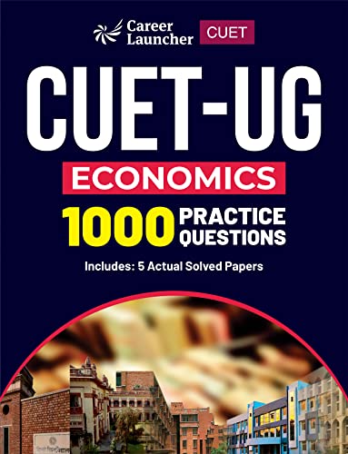 CUET-UG 2023 Economics - 1000 Practice Questions & 5 Actual Solved Papers